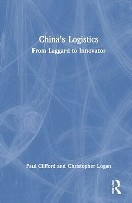 Livre Relié Chinas Logistics de Clifford Paul, Logan Christopher