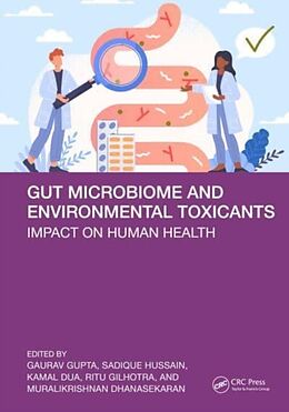 Livre Relié Gut Microbiome and Environmental Toxicants de Gaurav Hussain, Sadique Dua, Kamal Gilhotra Gupta