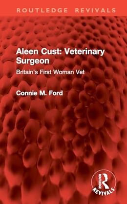 Livre Relié Aleen Cust Veterinary Surgeon de Connie M. Ford