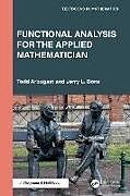 Livre Relié Functional Analysis for the Applied Mathematician de Todd Arbogast, Bona Jerry L.