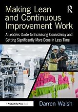 Couverture cartonnée Making Lean and Continuous Improvement Work de Walsh Darren