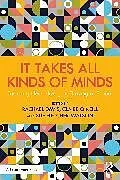 Kartonierter Einband (Kt) It Takes All Kinds of Minds: Fostering Neurodivergent Thriving at School von Rachael Oneill, Claire Fletcher-Watson, Sue Davis