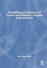 Fester Einband Monitoring and Evaluation of Practice and Methods in Applied Social Research von Sada H. Shah