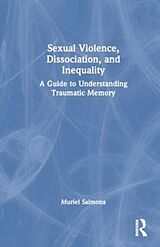 Livre Relié Sexual Violence, Dissociation, and Inequality de Muriel Salmona