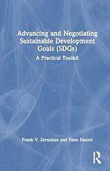 Fester Einband Advancing and Negotiating Sustainable Development Goals (SDGs) von Frank V. Zerunyan, Yann Duzert