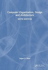 Livre Relié Computer Organization, Design and Architecture de Sajjan G. Shiva