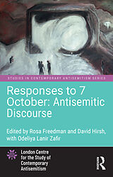 Couverture cartonnée Responses to 7 October: Antisemitic Discourse de Rosa (Research Fellow, London Centre for Freedman