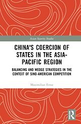 Livre Relié China's Coercion of States in the Asia-Pacific Region de Maximilian Ernst