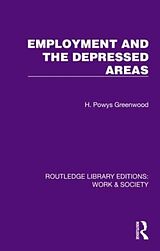 Livre Relié Employment and the Depressed Areas de H. Powys Greenwood