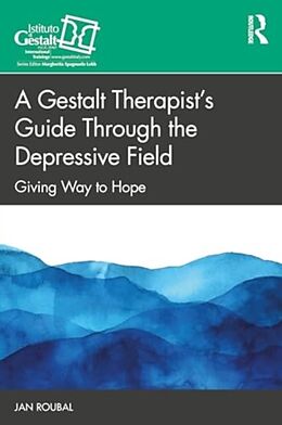 Couverture cartonnée A Gestalt Therapists Guide Through the Depressive Field de Jan Roubal