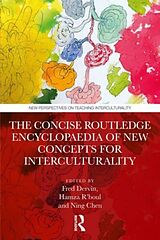 Livre Relié The Concise Routledge Encyclopaedia of New Concepts for Interculturality de Fred (University of Helsinki, Finland) R'' Dervin