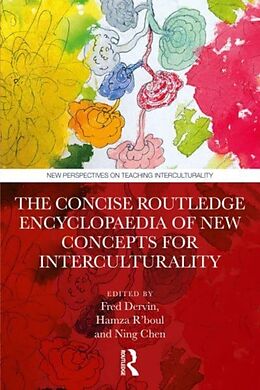 Livre Relié The Concise Routledge Encyclopaedia of New Concepts for Interculturality de Fred (University of Helsinki, Finland) R'' Dervin