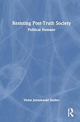 Livre Relié Resisting Post-Truth Society de Victor Jeleniewski Seidler