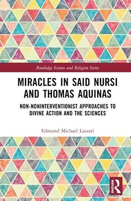 Livre Relié Miracles in Said Nursi and Thomas Aquinas de Edmund Michael Lazzari