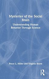 Livre Relié Mysteries of the Social Brain de Bruce L. Miller, Virginia Sturm