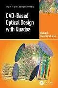 Kartonierter Einband CAD-Based Optical Design with Quadoa von Rafael G. González-Acuña