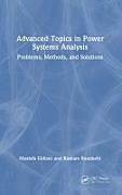 Livre Relié Advanced Topics in Power Systems Analysis de Mostafa Eidiani, Kumars Rouzbehi