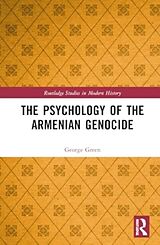 Livre Relié The Psychology of the Armenian Genocide de George Green