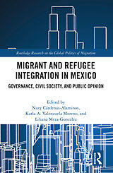 Livre Relié Migrant and Refugee Integration in Mexico de Nuty Valenzuela-Moreno, Karla M Cardenas-Alaminos