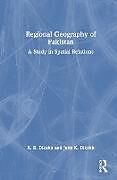 Livre Relié Regional Geography of Pakistan de K. R. Dikshit, Jutta K. Dikshit