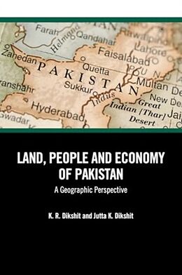 Couverture cartonnée Land, People and Economy of Pakistan de K. R. Dikshit, Jutta K. Dikshit