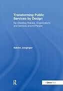 Couverture cartonnée Transforming Public Services by Design de Sabine Junginger