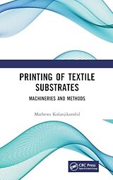 Livre Relié Printing of Textile Substrates de Mathews Kolanjikombil