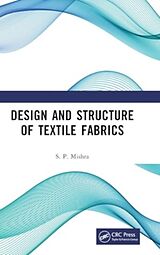 Livre Relié Design and Structure of Textile Fabrics de S. P. Mishra