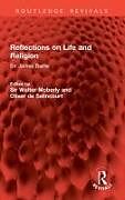 Livre Relié Reflections on Life and Religion de Sir Walter De Selincourt, Oliver Moberly