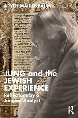 Couverture cartonnée Jung and the Jewish Experience de Aryeh Maidenbaum