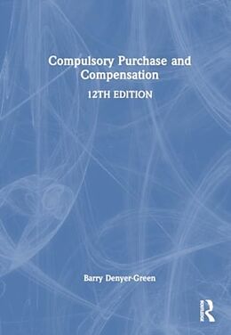 Couverture cartonnée Compulsory Purchase and Compensation de Denyer-Green Barry