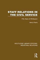 Livre Relié Staff Relations in the Civil Service de Henry Parris