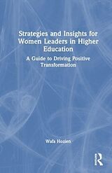 Couverture cartonnée Strategies and Insights for Women Leaders in Higher Education de Wafa Hozien