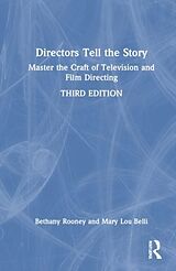 Couverture cartonnée Directors Tell the Story de Bethany Rooney, Mary Lou Belli