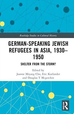 Livre Relié German-Speaking Jewish Refugees in Asia, 19301950 de Joanne Miyang (William Paterson University, U Cho