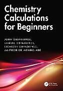 Couverture cartonnée Chemistry Calculations for Beginners de John Obimakinde, Samuel Obimakinde, Ebenezer Obimakinde