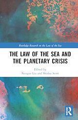 Livre Relié The Law of the Sea and the Planetary Crisis de Nengye (Singapore Management University) Scot Liu