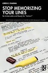 Kartonierter Einband Stop Memorizing Your Lines von Loren E. Chadima