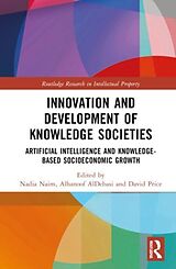 Livre Relié Innovation and Development of Knowledge Societies de Nadia (Aston University, Uk) Aldebasi, Alhan Naim