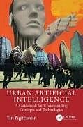 Couverture cartonnée Urban Artificial Intelligence de Yigitcanlar Tan