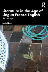 Couverture cartonnée Literature in the Age of Lingua Franca English de Quinn Justin