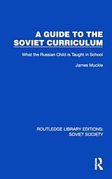 Livre Relié A Guide to the Soviet Curriculum de Muckle James