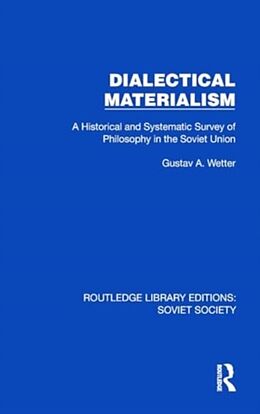 Livre Relié Dialectical Materialism de Gustav A. Wetter