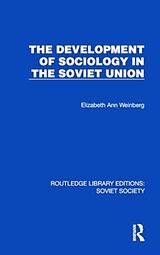 Livre Relié The Development of Sociology in the Soviet Union de Weinberg Elizabeth Ann