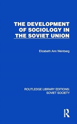 Livre Relié The Development of Sociology in the Soviet Union de Weinberg Elizabeth Ann