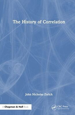 Couverture cartonnée The History of Correlation de John Nicholas Zorich