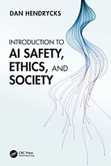 Livre Relié Introduction to AI Safety, Ethics, and Society de Dan Hendrycks