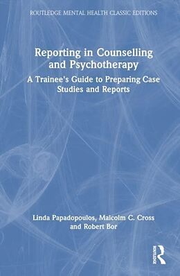 Livre Relié Reporting in Counselling and Psychotherapy de Papadopoulos Linda, Cross Malcolm, Robert Bor