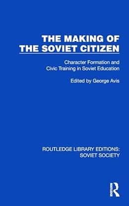 Livre Relié The Making of the Soviet Citizen de George Avis