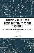 Livre Relié Britain and Ireland from the Treaty to the Troubles de Richard Carr